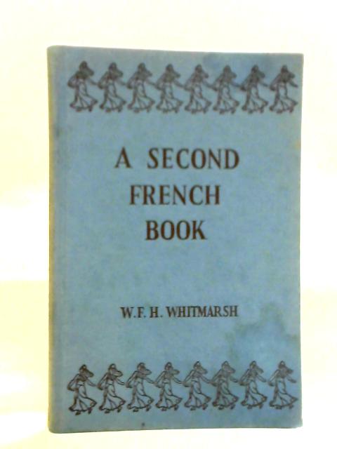 A Second French Book By W.F.H. Whitmarsh