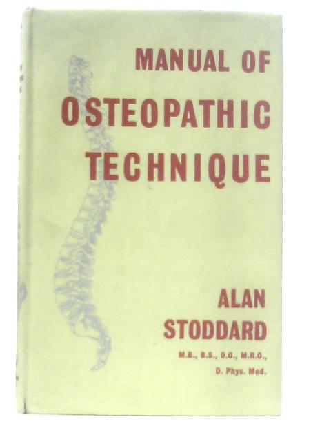 Manual of Osteopathic Technique von Alan Stoddard