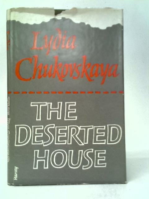 The Deserted House By Lydia Chukovskaya