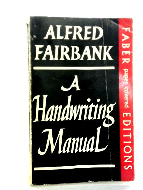 Handwriting Manual By Alfred Fairbank