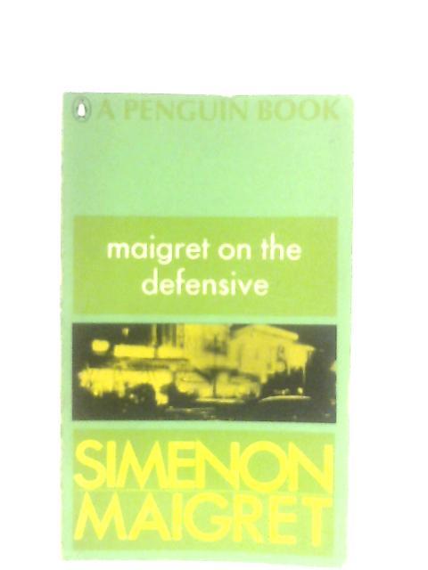 Maigret on the Defensive von Georges Simenon