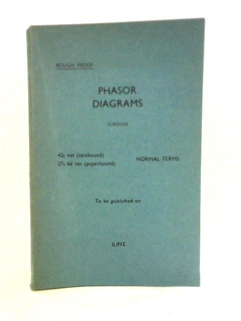 Phasor Diagrams By M.G. Scroggie