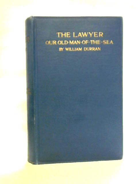 The Lawyer: Our Old-Man-Of-The-Sea By William Durran