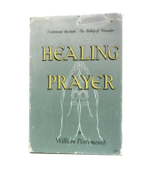 Healing Prayer By William Portsmouth
