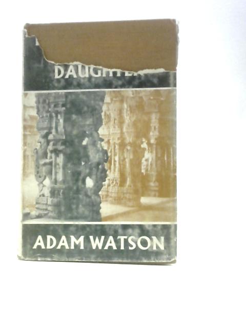 The War Of The Goldsmith's Daughter By Adam Watson
