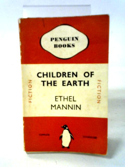 Children of the Earth (Penguin Books 112) von Ethel Mannin