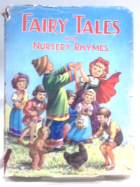 Fairy Tales And Nursery Rhymes By Unstated
