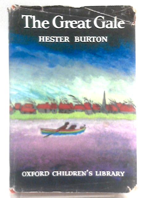 The Great Gale (Oxford Children's Library) By Hester Burton
