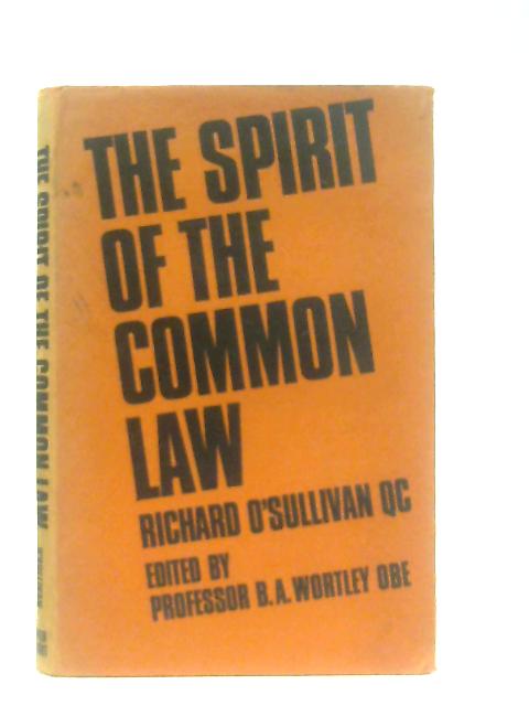 The Spirit Of The Common Law von Richard O'Sullivan