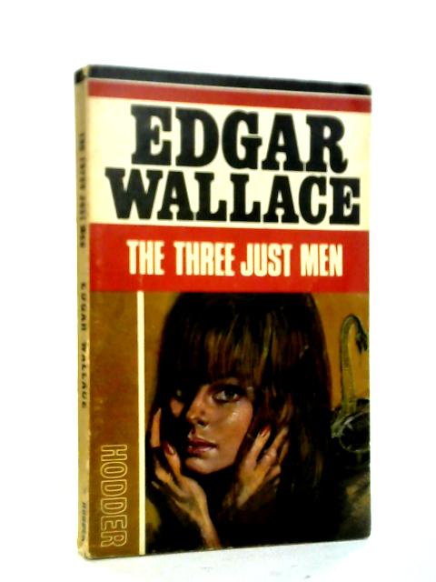 The Three Just Men By Edgar Wallace