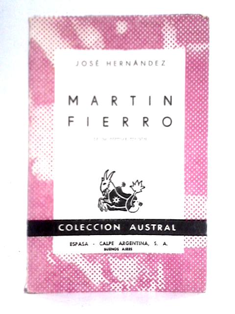 Martin Fierro By Jose Hernandez