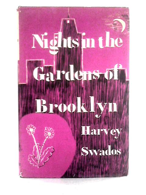 Nights in the Gardens of Brooklyn von Harvey Swados