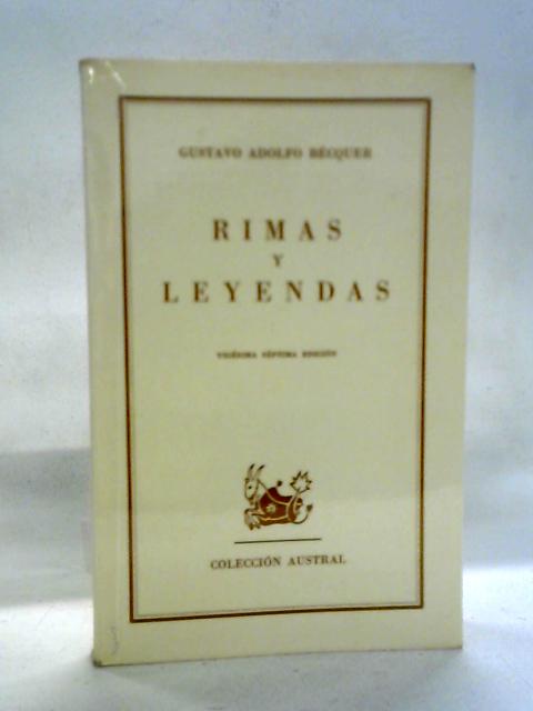 Rimas y Leyendas, Colección Austral By Gustavo Adolfo Bcquer