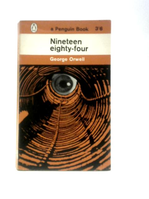 Nineteen Eighty Four By George Orwell