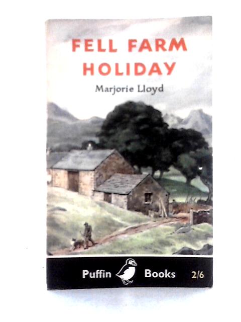 Fell Farm Holiday von Marjorie Lloyd