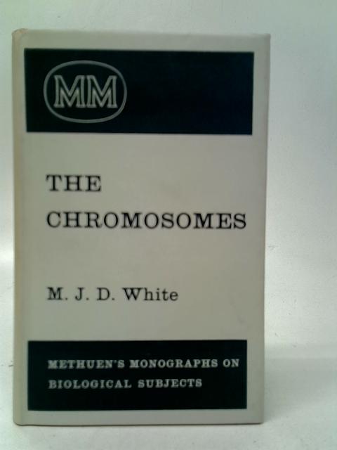 The Chromosomes By M.J.D.White