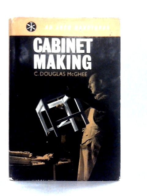 Cabinet Making (Handybooks) von Douglas McGhee