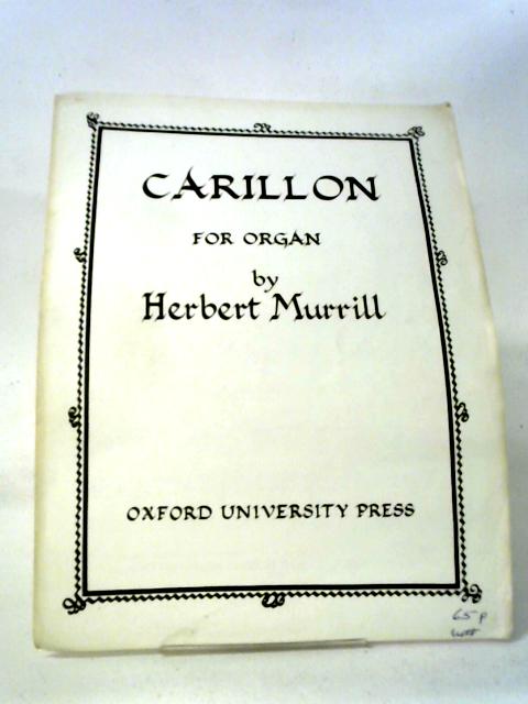 Carillon For Organ von Herbert Murrill