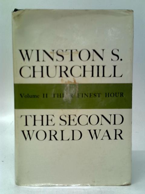 The Second World War Volume II Their Finest Hour By Winston S.Churchill