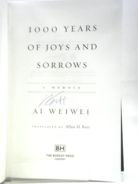 1000 Years of Joys and Sorrows By Ai Weiwei