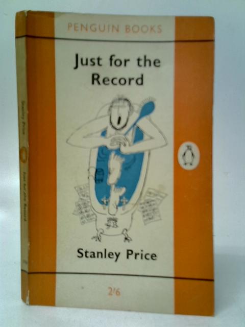 Just for the Record By Stanley Price