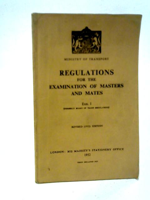 Regulations for the Examination of Masters and Mates: Exn. 1