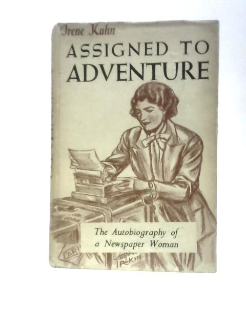 Assigned to Adventure By Irene Kuhn