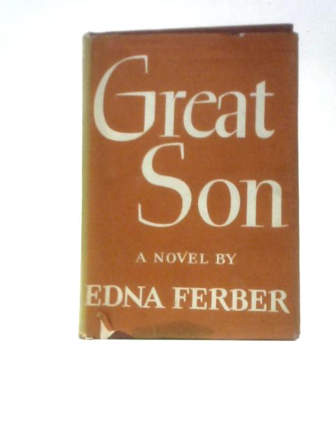 Great Son By Edna Ferber