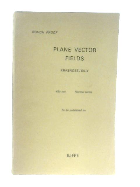 Plane Vector Fields von M. A. Krasnosel'skiy