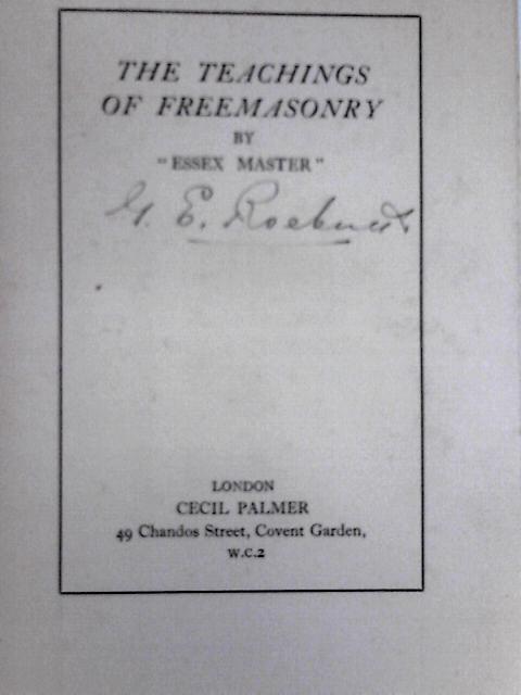 The Teachings Of Freemasonry By Essex Master