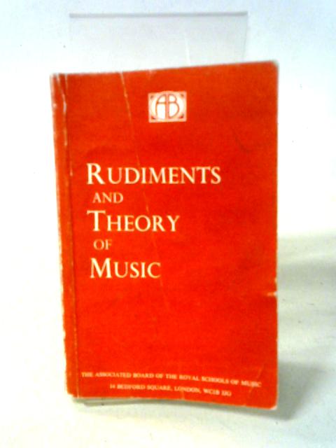 Rudiments and Theory of Music By Various
