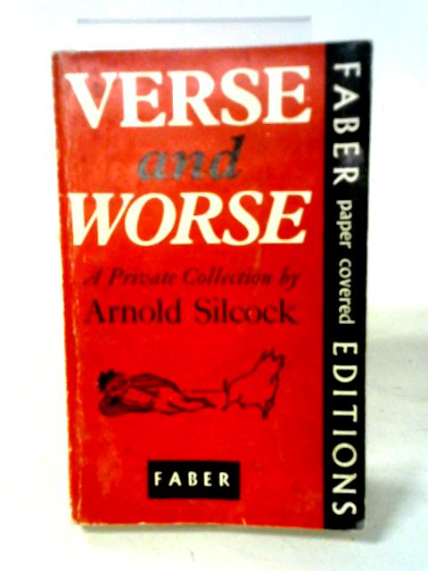 Verse and Worse von Arnold Silcock