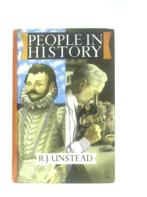 People in History From Caractacus to Alexander Fleming von R. J. Unstead