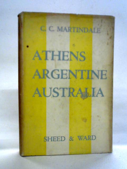 Athens, Argentine, Australia By C. C. Martindale