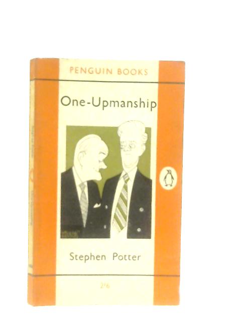 One-Upmanship By Stephen Potter