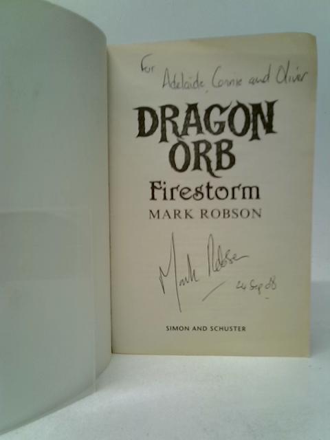 Dragon Orb: Firestorm Volume 1 By Mark Robson