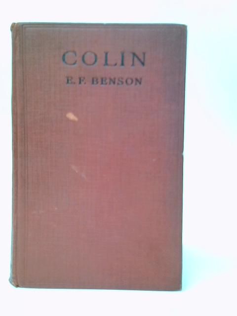 Colin: A Novel von E.F.Benson