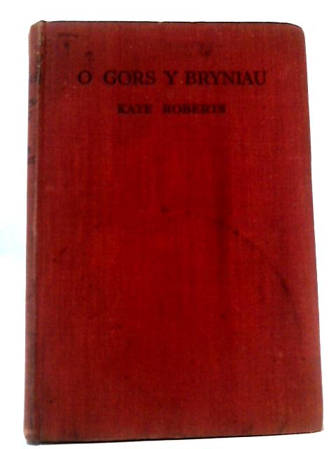 O Gors Y Bryniau By Kate Roberts