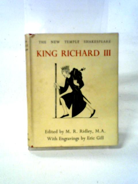 King Richard III: The New Temple Shakespeare By M.R. Ridley
