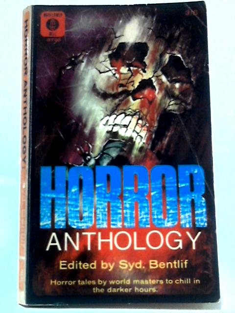 Horror Anthology von Syd Bentlif