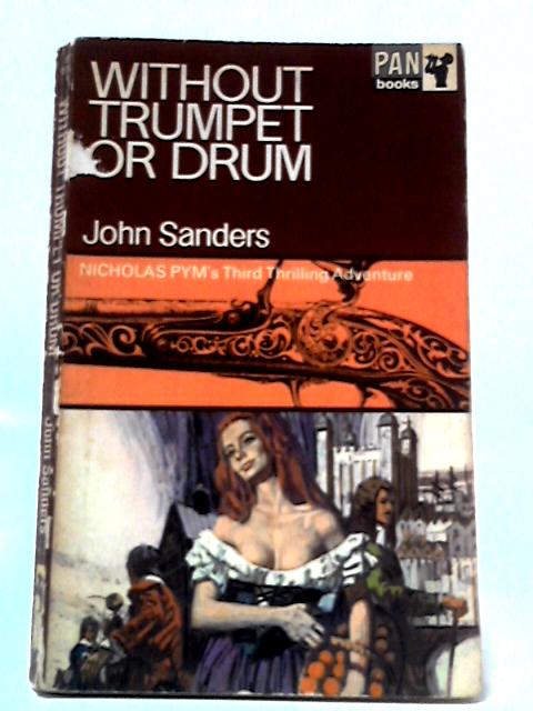 Without Trumpet or Drum By John Sanders