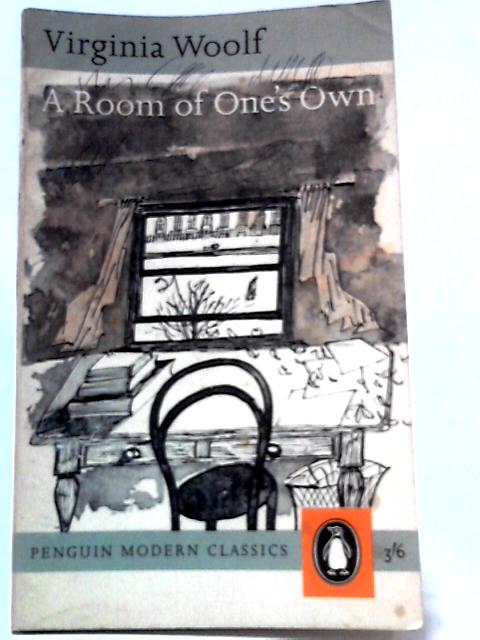 A Room of One's Own By Viginia Woolf