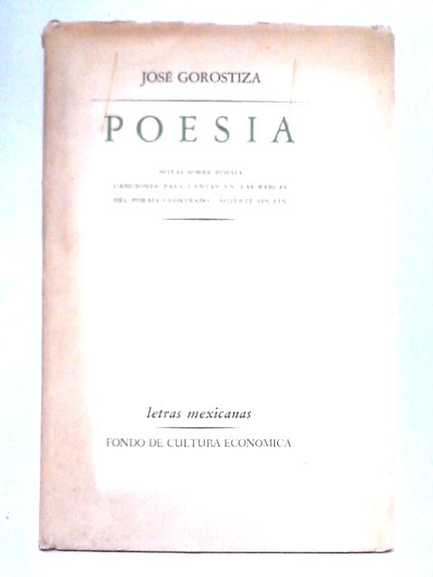 Poesia By Jose Gorostiza