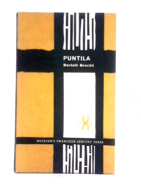 Herr Puntila und Sein Knecht Matti By Bertolt Brecht