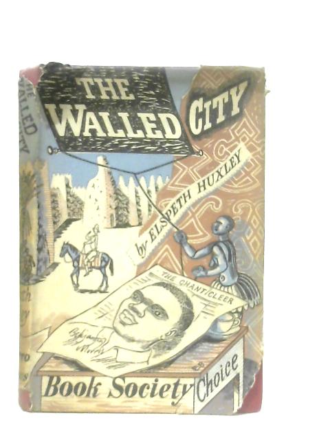 The Walled City By Elspeth Huxley