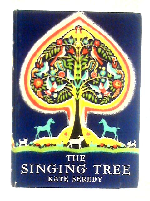 The Singing Tree By Kate Seredy