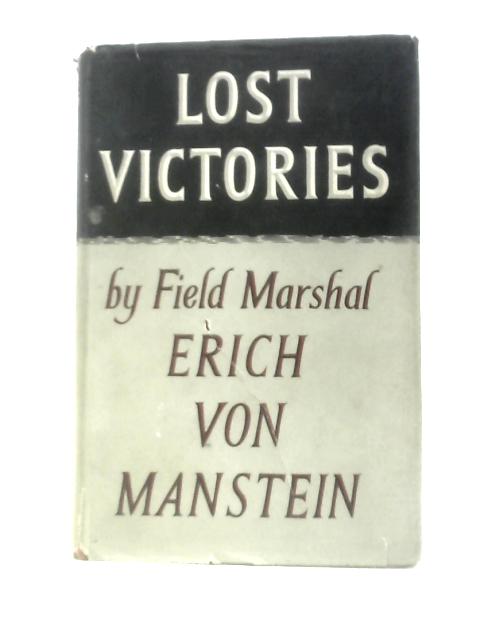Lost Victories By Erich Von Manstein Anthony Gpowell (Ed.)