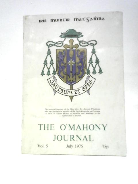 The O Mahony Journal Vol. 5 July 1975 By Unstated