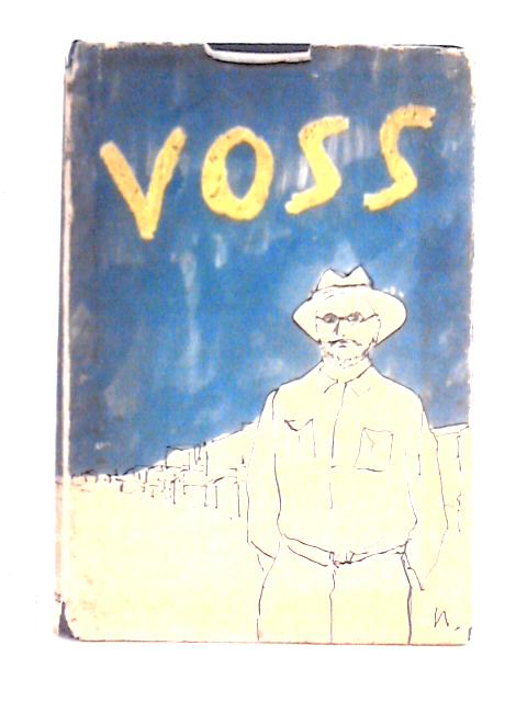 Voss: A Novel By Patrick White