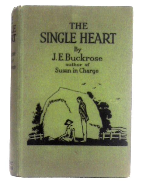 The Single Heart By J. E. Buckrose
